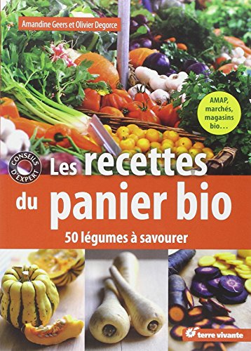 Beispielbild fr Les recettes du panier bio : 50 lgumes  savourer zum Verkauf von medimops