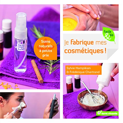 Stock image for Je fabrique mes cosmtiques : Soins naturels  petits prix for sale by medimops