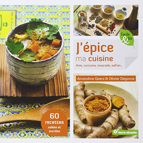 Beispielbild fr J'pice ma cuisine : Anis, curcuma, muscade, safran zum Verkauf von medimops