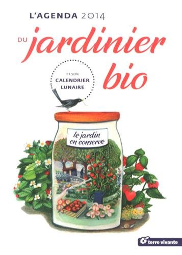 Beispielbild fr L'agenda du jardinier bio 2014 GOULFIER, GUYLAINE zum Verkauf von BIBLIO-NET