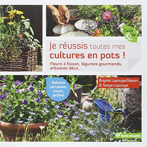 Beispielbild fr Je russis toutes mes cultures en pot ! : Fleurs, lgumes, aromates, arbustes. zum Verkauf von medimops