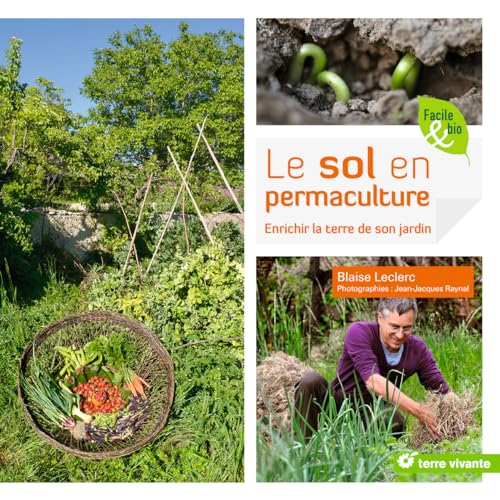 Imagen de archivo de Le sol en permaculture : Enrichir la terre de son jardin a la venta por medimops