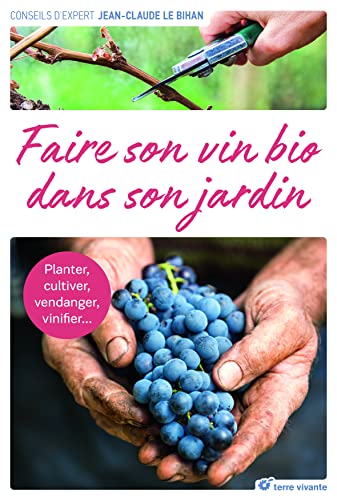 Beispielbild fr Cultiver sa vigne et russir son vin . bio zum Verkauf von medimops