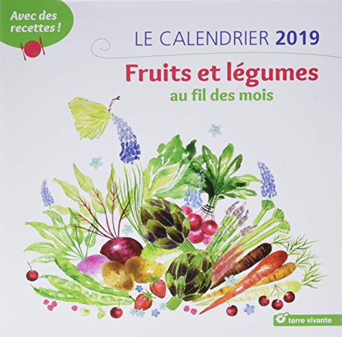 9782360983629: Le calendrier 2019 Fruits et lgumes au fil des mois