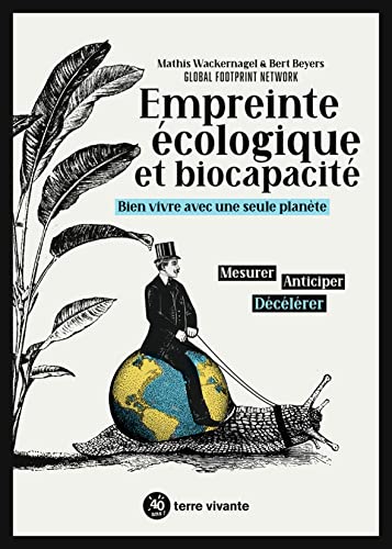 Imagen de archivo de Empreinte cologique et biocapacit: Bien vivre avec une seule plante a la venta por Librairie A LA PAGE