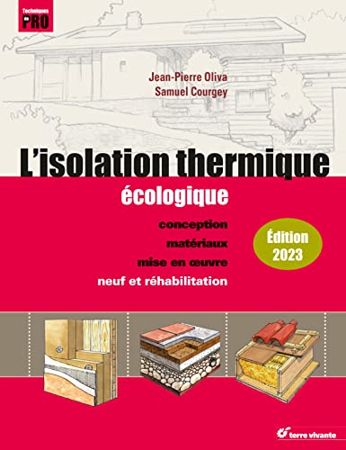 

L'isolation thermique écologique - Nouvelle édition