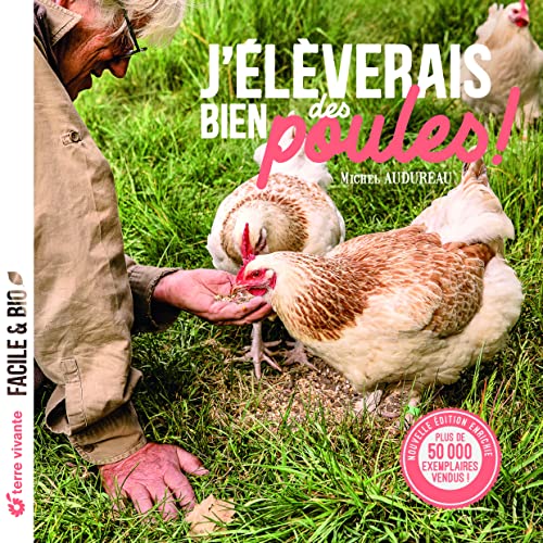 Beispielbild fr J'lverais bien des poules: Nouvelle dition enrichie zum Verkauf von Gallix