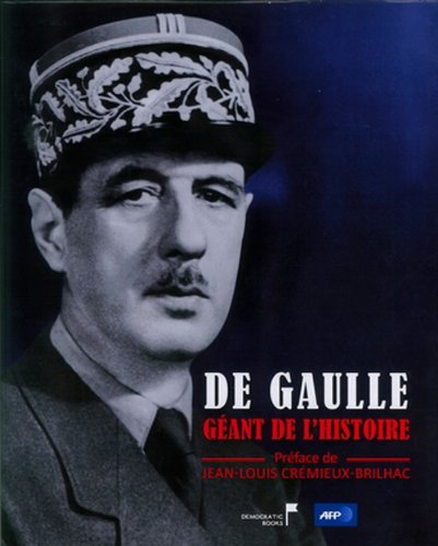 Beispielbild fr De Gaulle, gant de l'histoire zum Verkauf von Ammareal