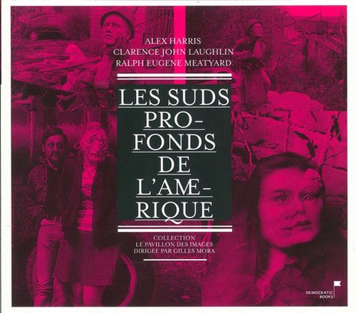 Stock image for LES SUDS PROFONDS DE L'AMERIQUE. Figures de la photographie urbaine en Europe depuis 1970 for sale by Librairie Rouchaleou