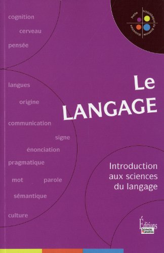 Imagen de archivo de Le langage : Introduction aux sciences du langage a la venta por medimops