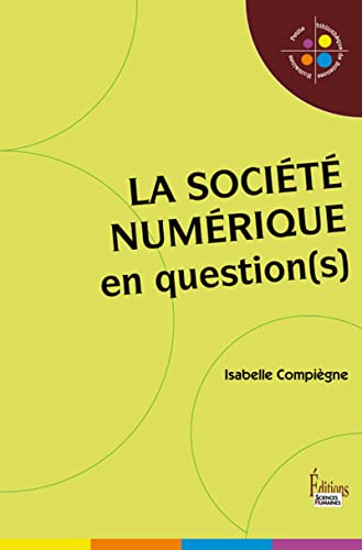 Beispielbild fr La socit numrique en question(s) zum Verkauf von medimops
