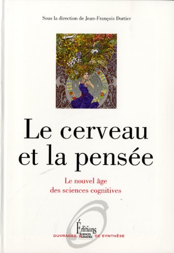 Stock image for Le cerveau et la pense: Le nouvel ge des sciences cognitives for sale by Ammareal