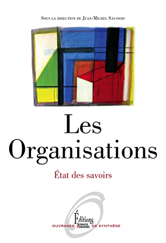 Stock image for Les organisations : Etat des savoirs for sale by medimops