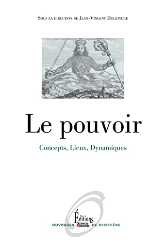 9782361060428: Le Pouvoir. Concepts, Lieux, Dynamiques