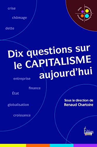 Stock image for Dix questions sur le capitalisme aujourd'hui for sale by WorldofBooks