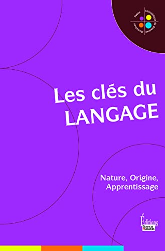 Imagen de archivo de Les Cls du langage : Nature, Origine, Apprentissage a la venta por Ammareal