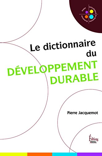 Beispielbild fr Dictionnaire du dveloppement durable zum Verkauf von Ammareal