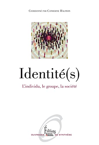 Beispielbild fr Identit(s). L'individu, le groupe, la socit (NE) zum Verkauf von Gallix