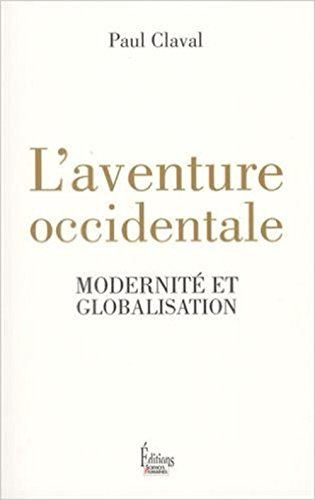 9782361063863: L'aventure occidentale: Modernit et globalisation