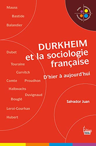 Beispielbild fr Durkheim et la sociologie franaise. D'hier  aujourd'hui zum Verkauf von medimops