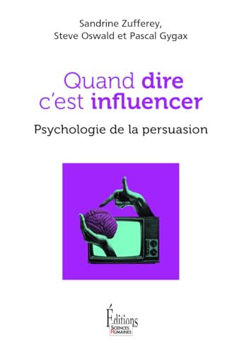 Image d?archive pour Quand dire c'est influencer - Psychologie de la persuasion