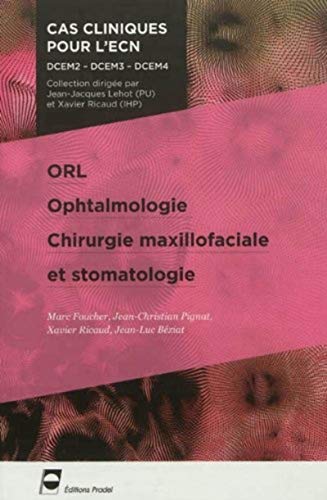 Stock image for Orl - Opthalmologie - Chirurgie maxillofaciale et stomatologie for sale by Ammareal