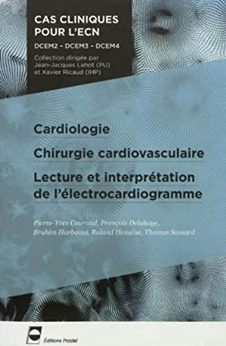 Beispielbild fr Cardiologie - Chirurgie cardiovasculaire - Lecture et interprtation de l'lectrocardiogramme zum Verkauf von Ammareal