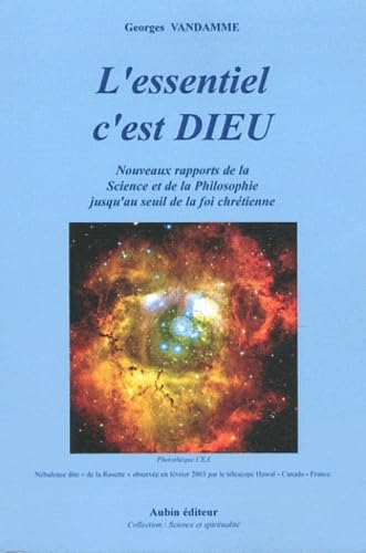 9782361110116: L'essentiel c'est dieu (SCIENCE ET SPIR)