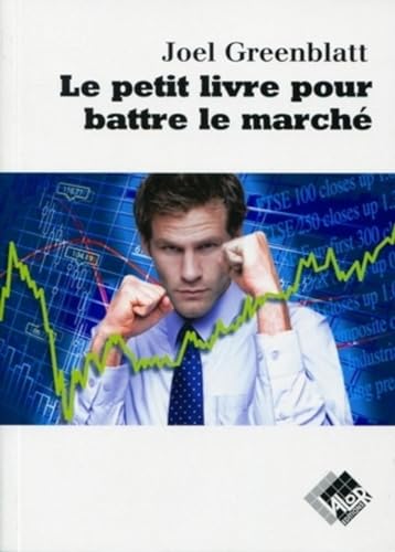 9782361170011: Le petit livre pour battre le march