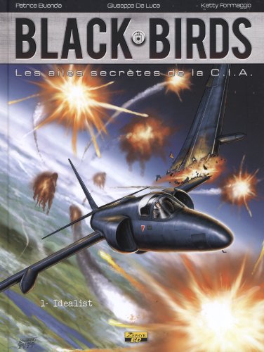 Beispielbild fr Black Birds, Tome 1 : Idealist zum Verkauf von medimops