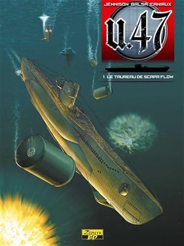 9782361180652: U-47 tome 1 : Le taureau de scapa flow