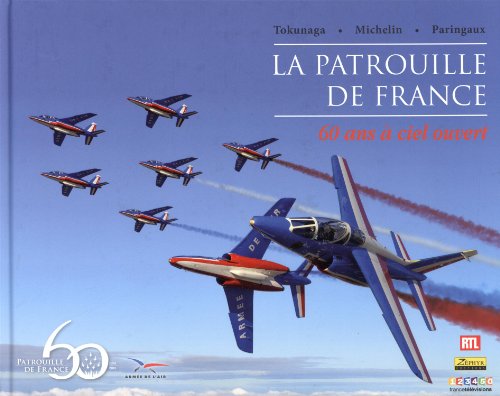 9782361181291: La patrouille de France: 60 ans  ciel ouvert