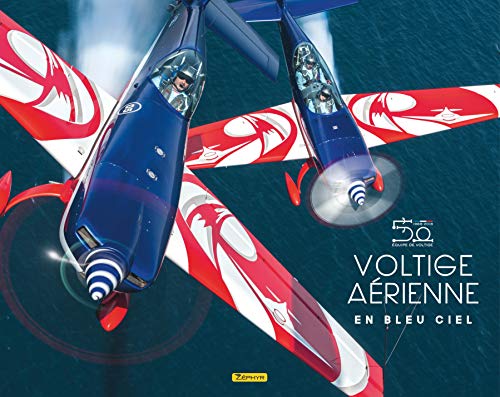 Beispielbild fr voltige arienne en bleu ciel zum Verkauf von Chapitre.com : livres et presse ancienne