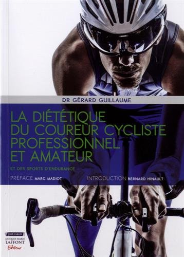 Beispielbild fr La dittique du coureur cycliste professionnel et amateur et des sports d'endurance zum Verkauf von medimops