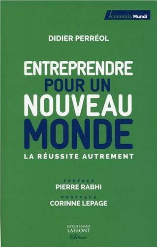 Beispielbild fr Entreprendre pour un nouveau monde : La russite autrement zum Verkauf von Ammareal