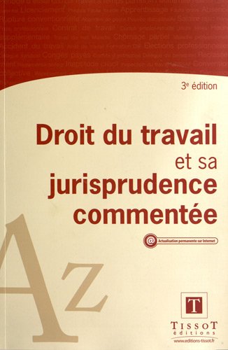 Beispielbild fr Droit du travail et sa jurisprudence commente zum Verkauf von medimops