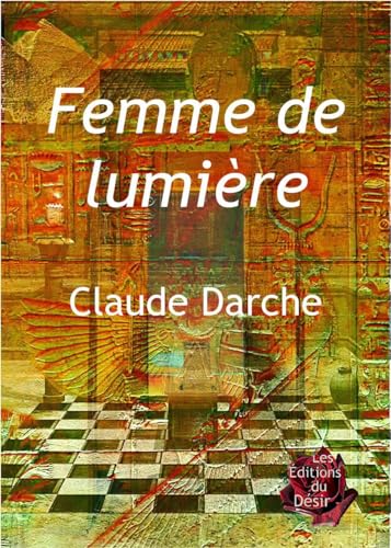 Beispielbild fr Femme de lumire (French Edition) zum Verkauf von GF Books, Inc.