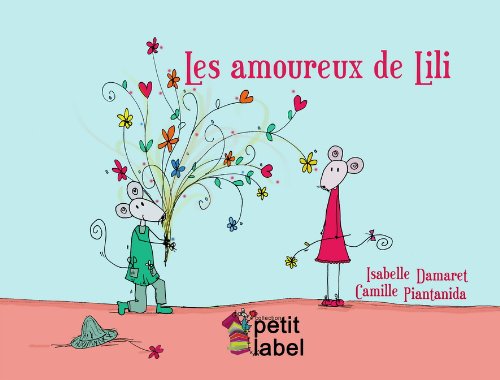 Beispielbild fr Les amoureux de Lili zum Verkauf von medimops