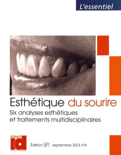 9782361340148: Esthtique du sourire: Six analyses esthtiques et traitements multidisciplinaires