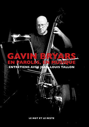 Beispielbild fr Gavin Bryars - Entretiens avec Jean-Louis Tallon zum Verkauf von Gallix