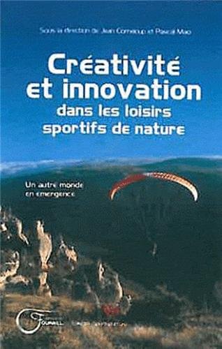 Beispielbild fr Crativit et innovation dans les loisirs sportifs de nature zum Verkauf von medimops
