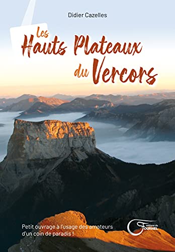 Beispielbild fr Les Hauts Plateaux du Vercors zum Verkauf von Ammareal