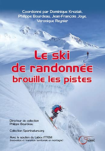 Beispielbild fr Le ski de randonne brouille les pistes zum Verkauf von Ammareal