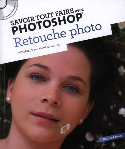 9782361450212: Savoir Tout Faire avec Photoshop - Retouche Photo Volume 2