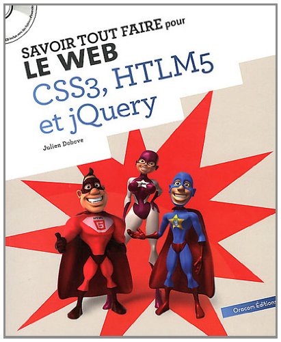 9782361450434: Savoir Tout Faire pour le Web - Tout pour Creer un Site (JQuery-CSS3-HTML5)
