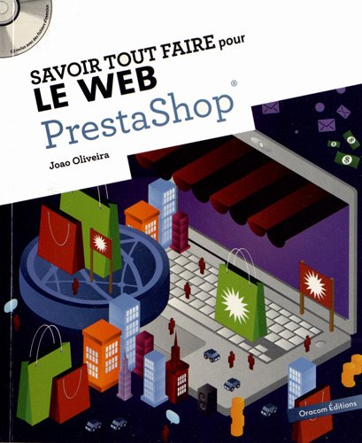 PrestaShop (1CÃ©dÃ©rom) (French Edition) (9782361451141) by JoaÌƒo Oliveira