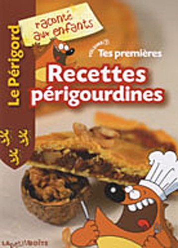 Beispielbild fr Tes premires recettes prigourdines zum Verkauf von Ammareal