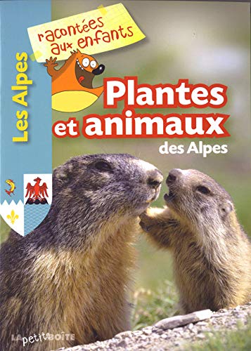 Beispielbild fr Plantes et animaux des Alpes zum Verkauf von medimops