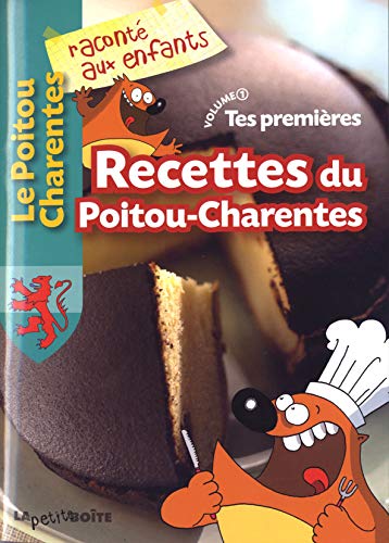 Beispielbild fr Tes premires Recettes du Poitou-Charentes : Volume 1 zum Verkauf von Ammareal