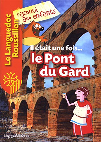 Stock image for Il tait une fois. le Pont du Gard for sale by Ammareal
